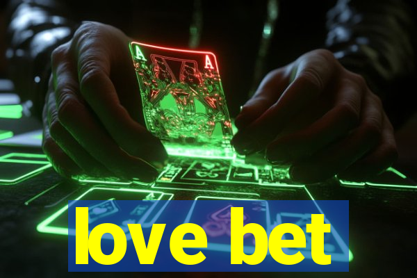 love bet